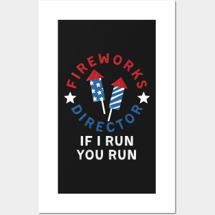 Fireworks director I run you run Posters and Art